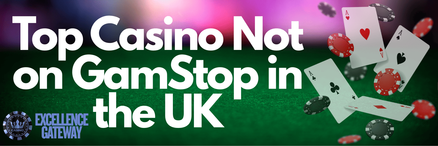Discover the Exciting World of Casinos That Are Not on Gamstop Discover the Exciting World of Casinos That Are Not on Gamstop